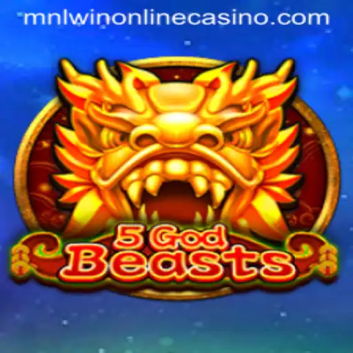 Explore the Exciting World of 5GodBeasts at MNLWin Online Casino