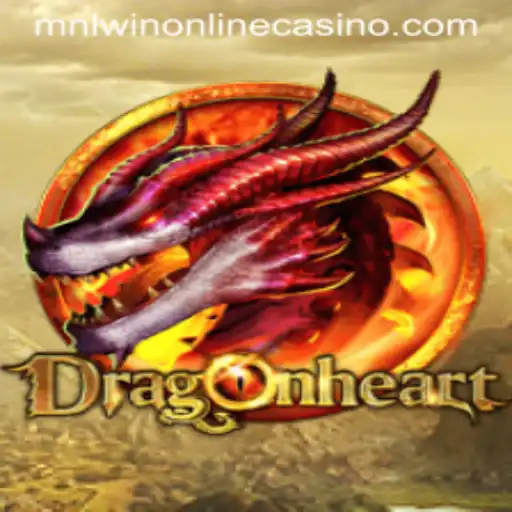 DragonHeart: A Legendary Adventure with MNLWin Online Casino