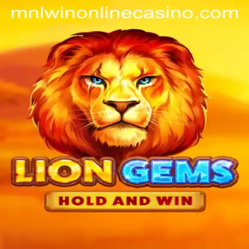 LionGems: Discover the Thrill of the Jungle in MNLWin Online Casino