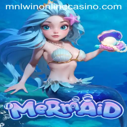 Mermaid: A Mystical Dive into Underwater Adventures at MNLWIN Online Casino