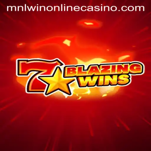 Experience the Thrill of BlazingWins at MNLWin Online Casino
