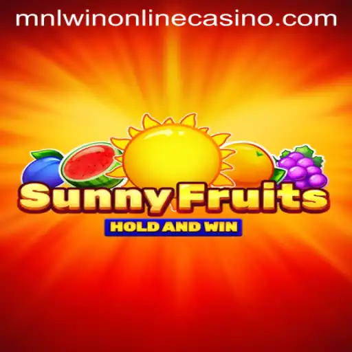 SunnyFruits: A Bright Addition to MNLWin Online Casino