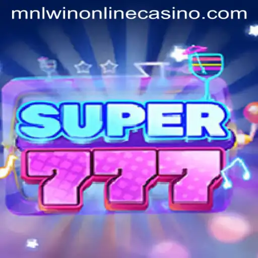 Exploring Super777: An In-Depth Look at the MNLWIN Online Casino Game