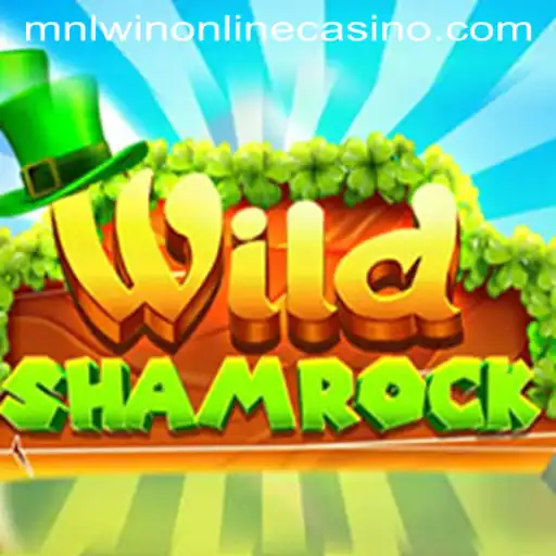 Experience the Thrill of WildShamrock at MNLWin Online Casino